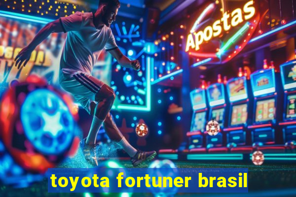 toyota fortuner brasil